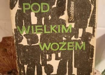 Pod wielkim wozem Skoneczny książki pierwsze wydanie unikat