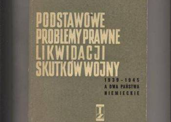 Podstawowe problemy prawne likwidacji skutków wojny 1939