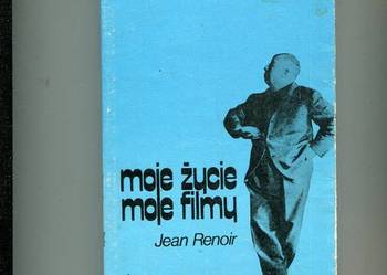 Moje życie moje filmy - Jean Renoir