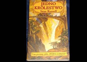 Wojna Łabędzi. Jedno królestwo - Sean Russell
