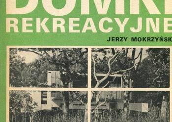 Domki rekreacyjne - Mokrzyński