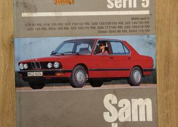 Sam naprawiam BMW 5 - E12 E28 budowa naprawa eksploatacja Serwis manual