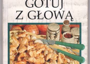 GOTUJ Z GŁOWĄ - ADAMCZEWSKA BARBARA