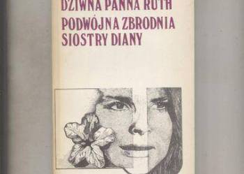 Dziwna Panna Ruth      Podwójna zbrodnia siostry Diany