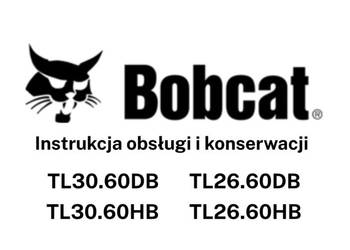 DTR Instrukcja obsługi, katalog, UDT- serwis - Bobcat TL30.60DB, TL30.60HB