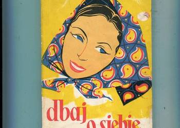 Dbaj o siebie - Maria Szczawińska , Kazimierz Bacia