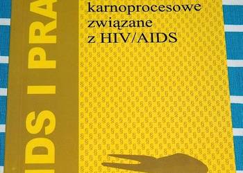 PROBLEMY KARNOPROCESOWE ZWIĄZANE Z HIV/AIDS