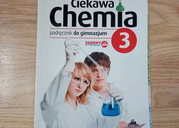Ciekawa chemia. Gimnazjum. Podręcznik cz. 3