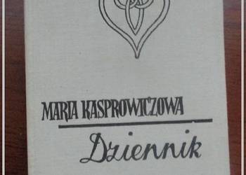 Dziennik-Maria Kasprowiczowa / dzienniki / listy, pamiętniki