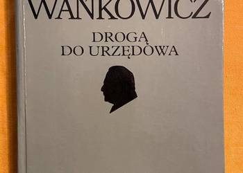 Melchior Wańkowicz - Droga do Urzędowa