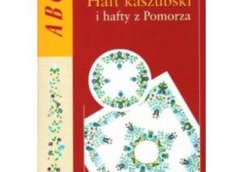 Haft kaszubski i hafty z Pomorza