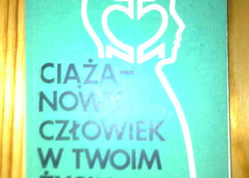 Ciąża-nowy człowiek w twoim życiu- K.Roszkowska - Wiśniewska