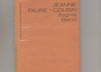 Żegnaj Berto - Faure Cousin