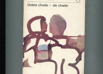 Dobre chwile - złe chwile - James Kirkwood
