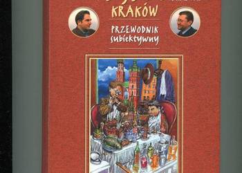 Zjeść Kraków Przewodnik subiektywny - Makłowicz , Mancewicz