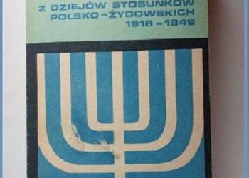 Szkice z dziejów stosunków polsko-żydowskich 1918-1949 / Żydzi