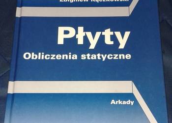 Płyty. Obliczenia statyczne - Zbigniew Kączkowski