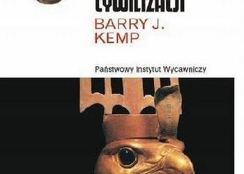 Starożytny Egipt Anatomia cywilizacji - Barry J. Kemp