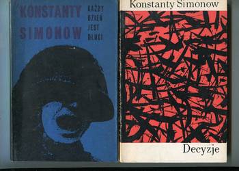 każdy dzień jest długi (Notatki frontowe) Decyzje - Konstanty Simonow