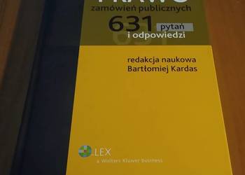 Prawo zamówień publicznych : 631 pytań i odpowiedzi Bartłomiej Kardas