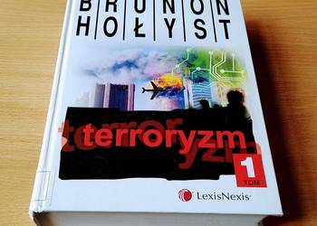 Terroryzm. T. 1 / Brunon Hołyst.