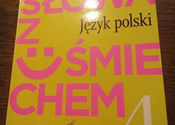 Słowa z uśmiechem język polski 4. Zeszyt ćwiczeń