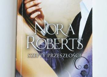 Szepty Przeszłości - Nora Roberts