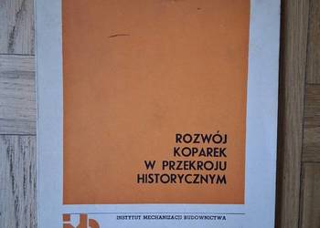 Rozwój koparek w przekroju historycznym .