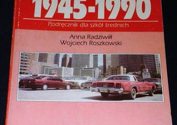Historia 1945-1990 - Anna Radziwiłł, Wojciech Roszkowski