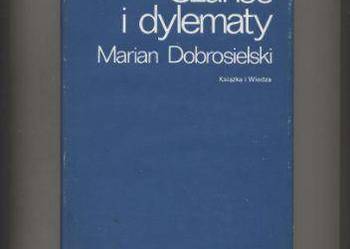 Dobrosielski M. - Szanse i dylematy
