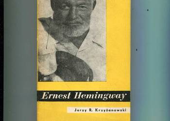 Ernest Hemingway - Jerzy Krzyżanowski