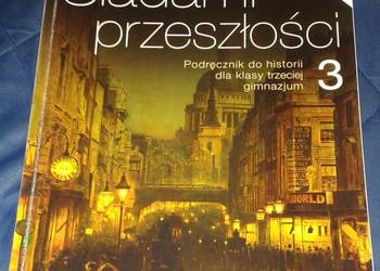 Śladami przeszłości 3. Podręcznik - S. Roszak, A. Łaszkiewiewicz
