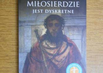 Ks. Edward Staniek - Miłosierdzie jest dyskretne