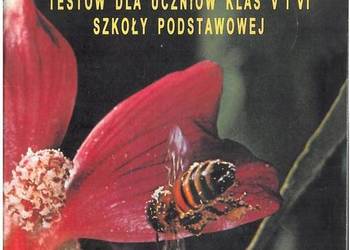 ZBIÓR MIĘDZYPRZEDMIOTOWYCH TESTÓW DLA UCZNIÓW KLAS 5 i 6