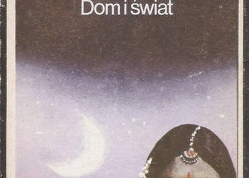 Dom i świat - R. Tagore. Dom i świat - R. Tagore.