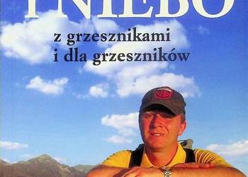 Dom i Niebo z grzesznikami i dla grzeszników