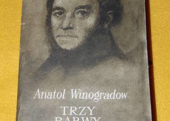 Trzy barwy czasu - Anatolij Winogradow