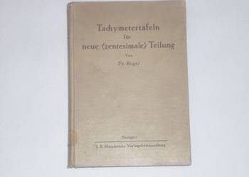 Tachymetertafeln Tablice tachimetryczne 1940 r. Stuttgard