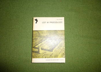 Lot w przeszłość:opowieść o archeologii lotniczej