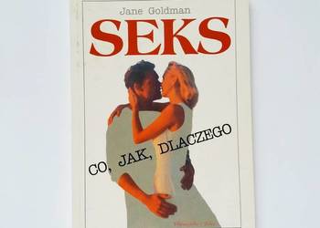 J.Goldman Seks co, jak, dlaczego Przewodnik dla nastolatków