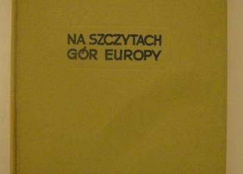 NA SZCZYTACH GÓR EUROPY - SAYSSE-TOBICZYK