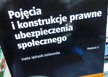 Pojęcia i konstrukcje prawne ubezpieczenia społecznego