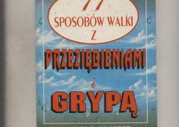 77 sposobów walki i przeziębieniami i grypą