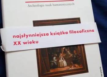 Foucault Słowa i Rzeczy. Archeologia Nauk
