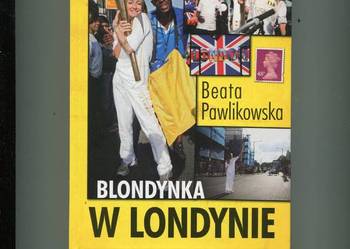Blondynka w Londynie - Beata Pawlikowska