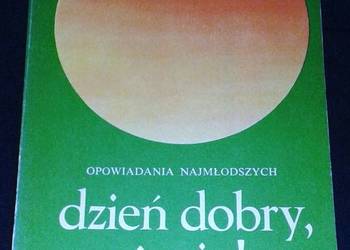 Dzień dobry, życie! - Jarosław Iwaszkiewicz