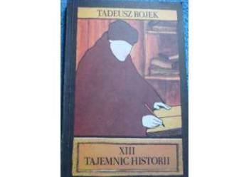 XIII Tajemnic Historii Tadeusz Rojek /fa