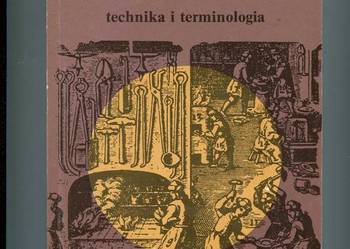 Dawne złotnictwo technika i terminologia