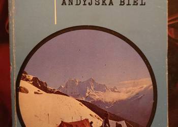 Alpinizm. Kusząca andyjska biel Alpinizm. Kusząca andyjska biel