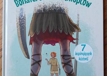Historie z Biblii Bohaterowie dla chłopców Anna Jóźwik